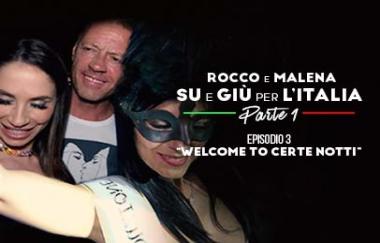 Malena, Rocco Siffredi, Ste Axe - Welcome To Certe Notti