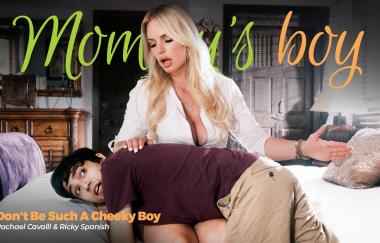 Rachael Cavalli - Dont Be Such A Cheeky Boy - Mommysboy