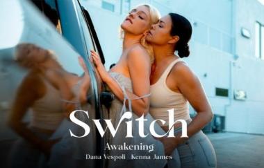 Dana Vespoli, Kenna James - Awakening - Switch